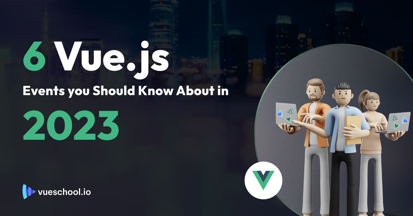 Six Vue.js Events you Should Know About in 2023