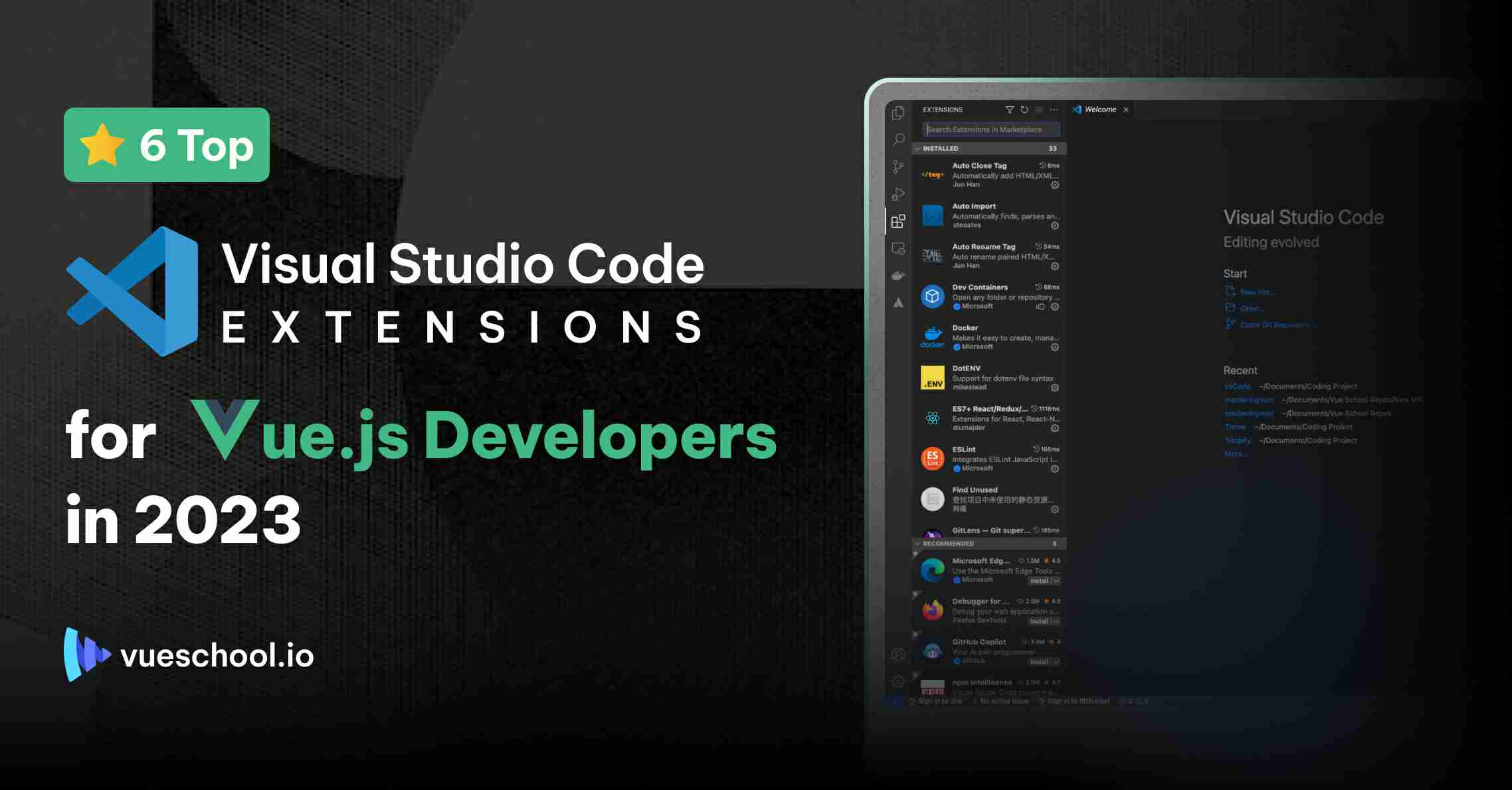 6 Top VS Code extensions for  Developers in 2023 - Vue School Articles