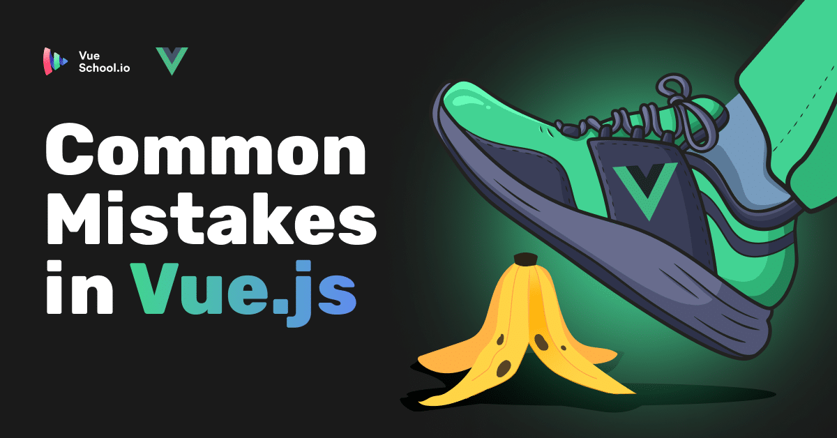 Common Mistakes in Vue.js